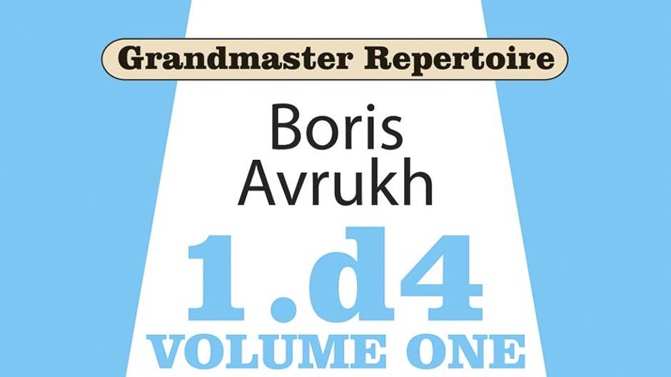 Grandmaster Repertoire 1 – 1.d4 Volume One de Boris Avrukh