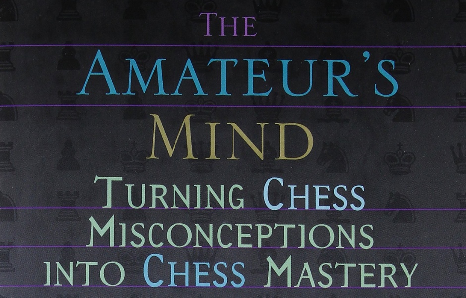 The Amateur’s Mind de Jeremy Silman